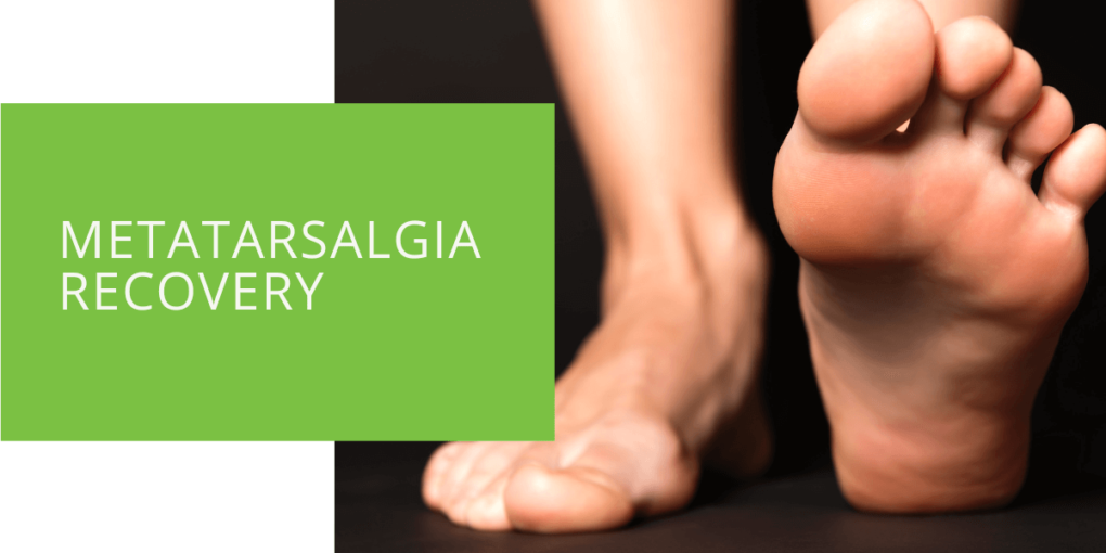 Metatarsalgia Recovery