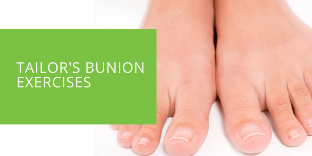 Tailor's Bunion Exercises