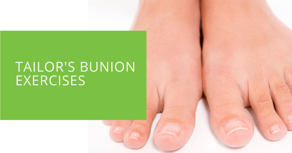 Tailor's Bunion Exercises