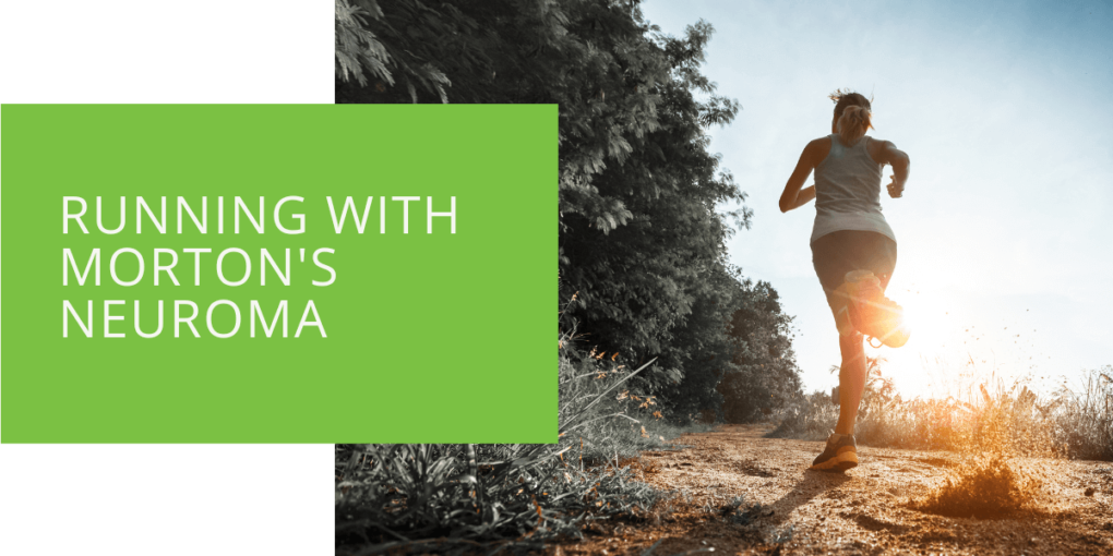 Running with Morton's Neuroma