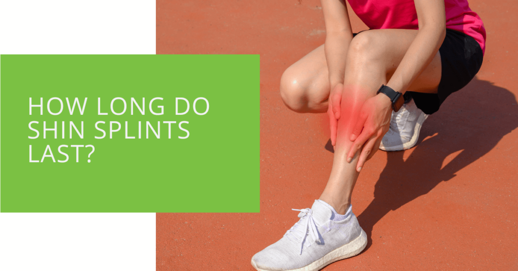 How Long Do Shin Splints Last