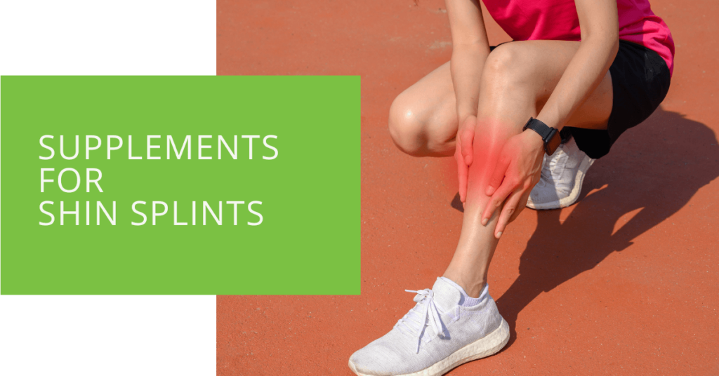 Supplements for Shin Splints