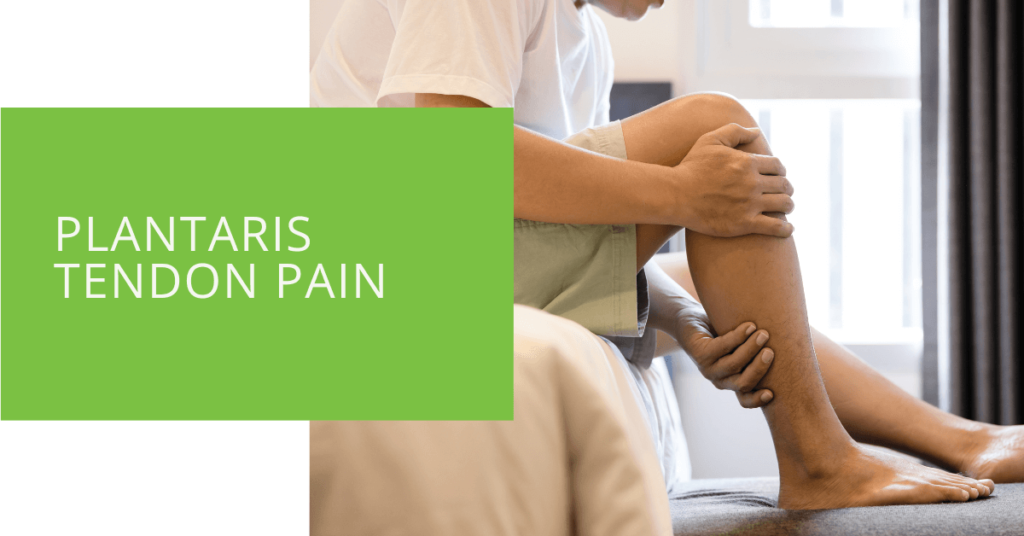 Plantaris Tendon Pain
