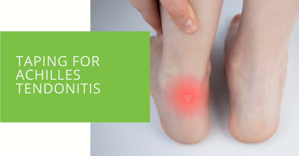 Taping for Achilles Tendonitis