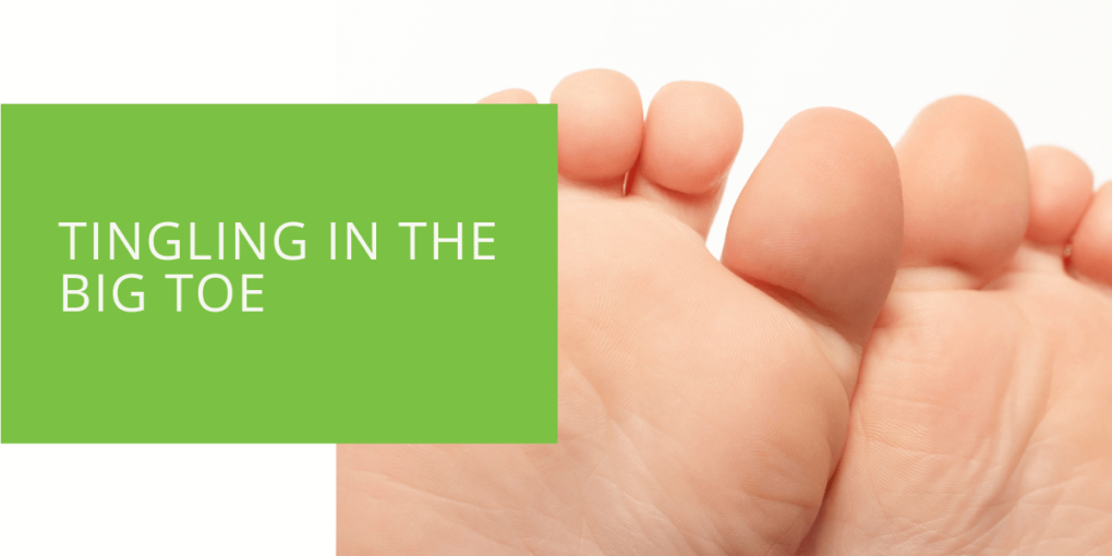 Tingling in the Big Toe