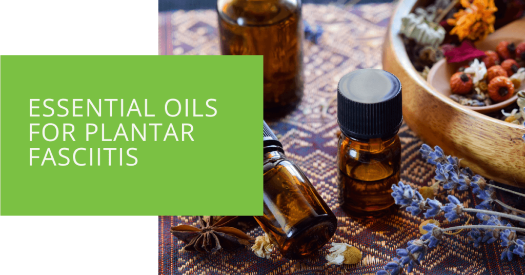 Essential Oils for Plantar Fasciitis