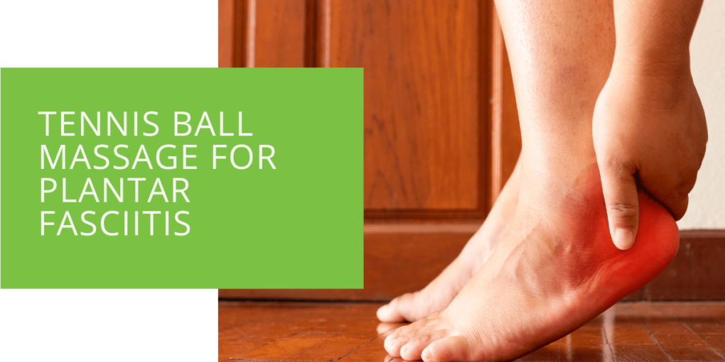Tennis Ball Massage for Plantar Fasciitis