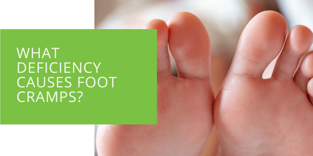What Deficiency Causes Foot Cramps