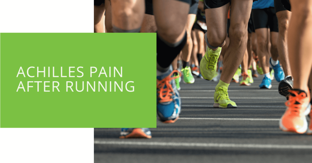 Achilles Pain After Running