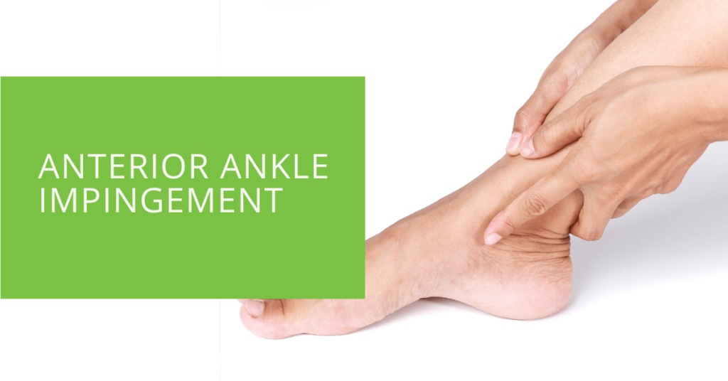 Anterior Ankle Impingement