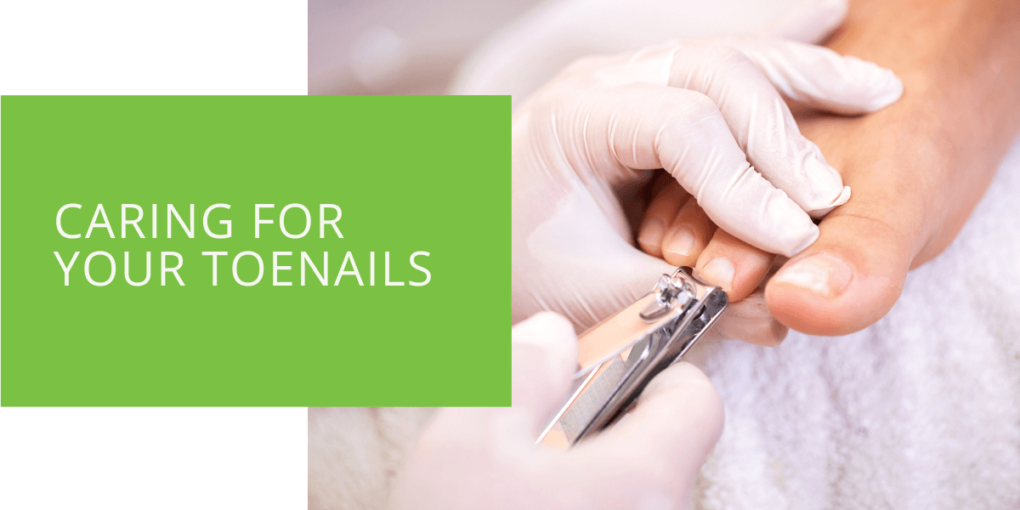 Caring for Your Toenails