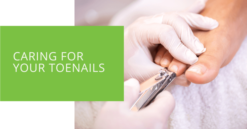 Caring for Your Toenails