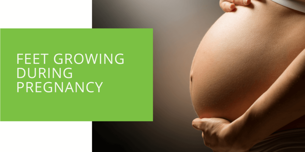 Feet Growing During Pregnancy