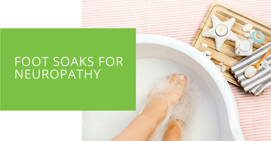 Foot Soaks for Neuropathy
