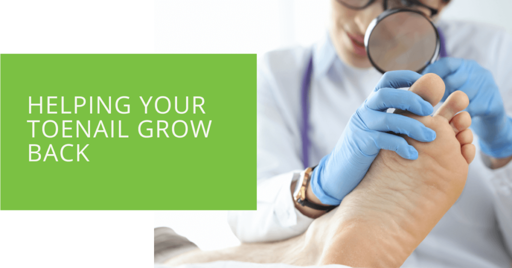 Helping Your Toenail Grow Back