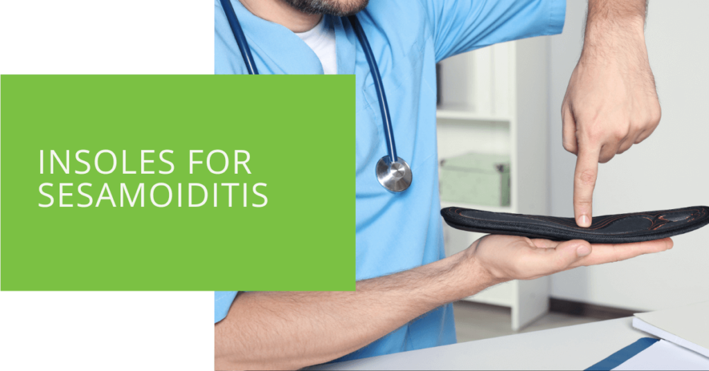 Insoles for Sesamoiditis