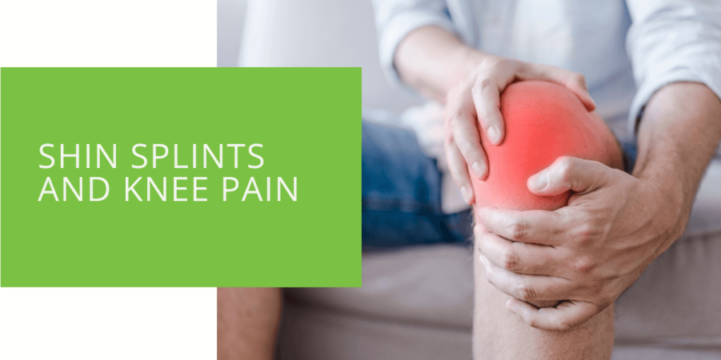 Shin Splints and Knee Pain