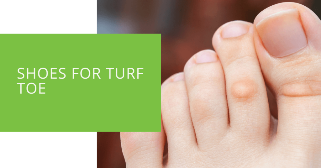 Shoes for Turf Toe