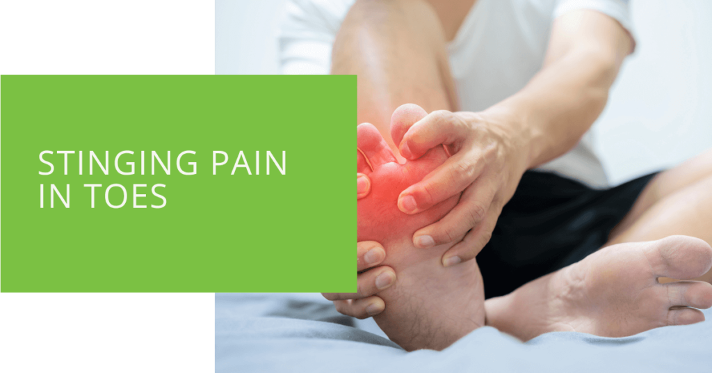 Stinging Pain in Toes