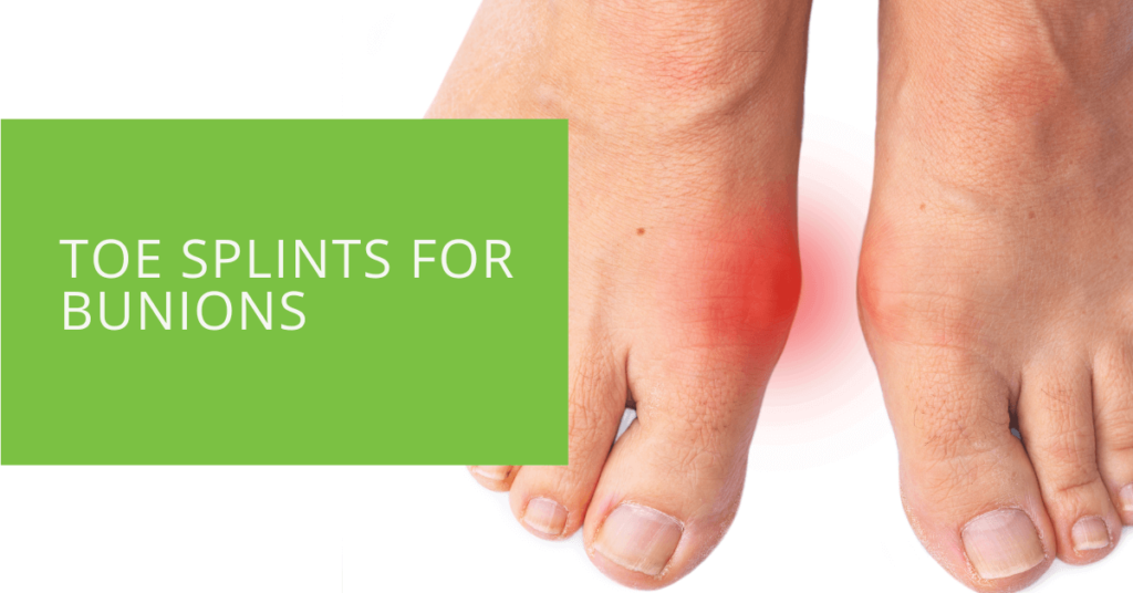 Toe Splints for Bunions